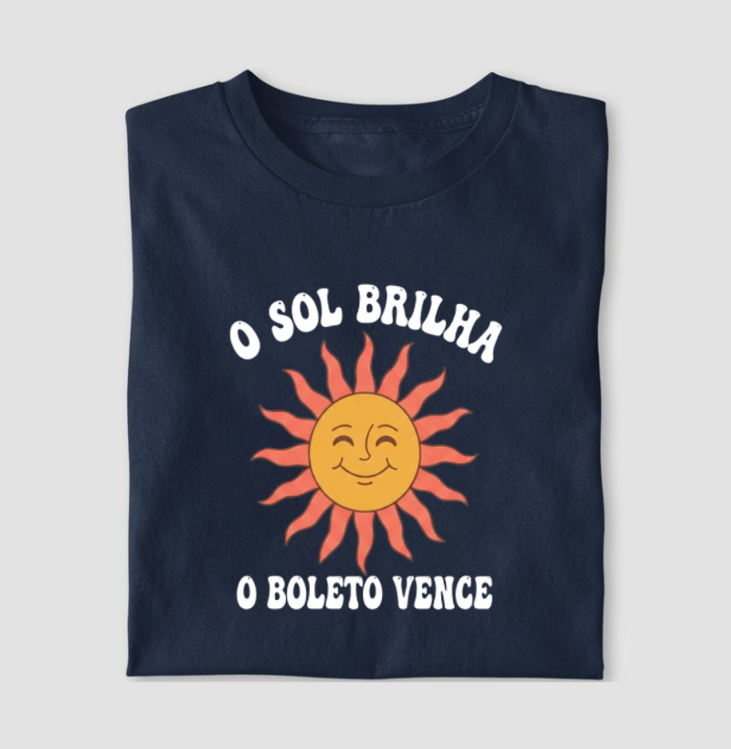 O Sol Brilha, O Boleto Vence