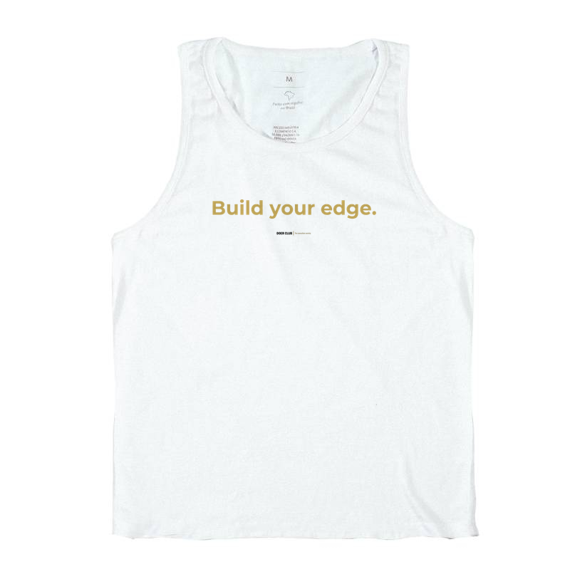 Build your edge.