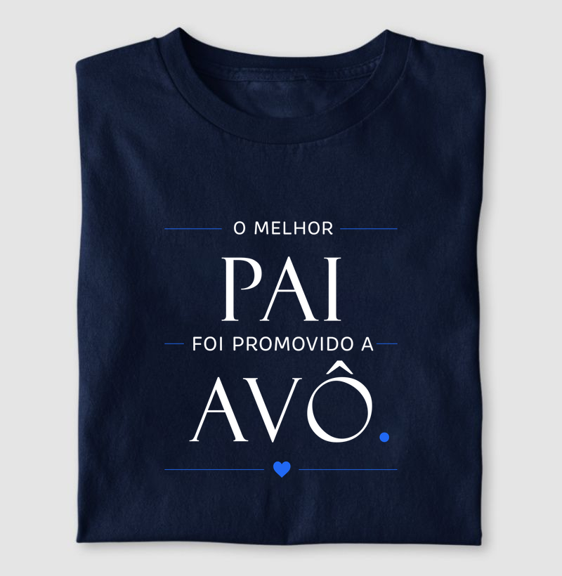 O melhor Pai foi promovido a Avô