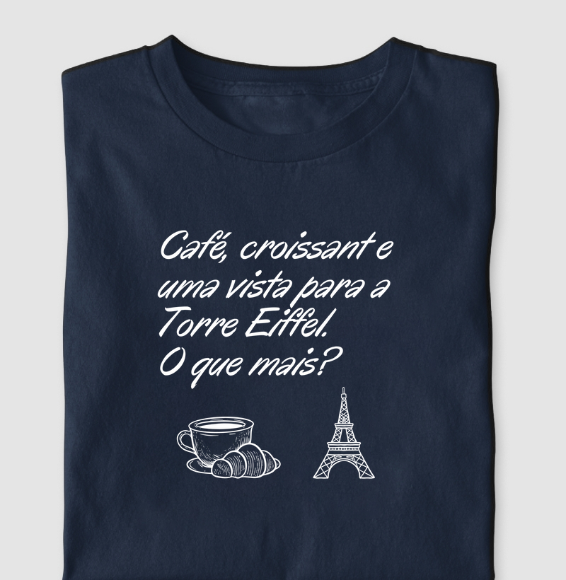 Café, croissant e uma vista para a Torre Eiffel.  O que mais?