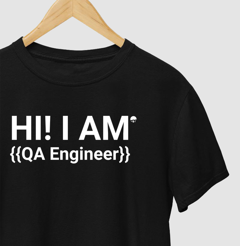 Camiseta I Am QA Engineer