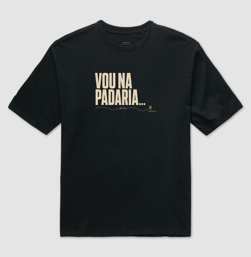 Camiseta Vou na Padaria... 180 km