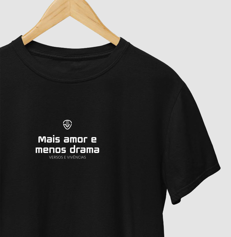 "Mais amor e menos drama"