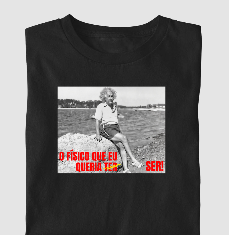 O físico que eu queria ser!