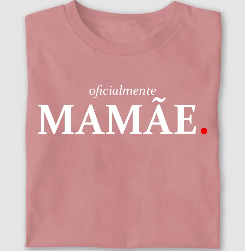 Oficialmente mamãe