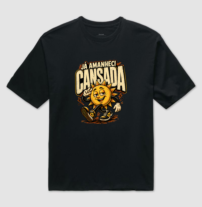 já amanheci cansada
