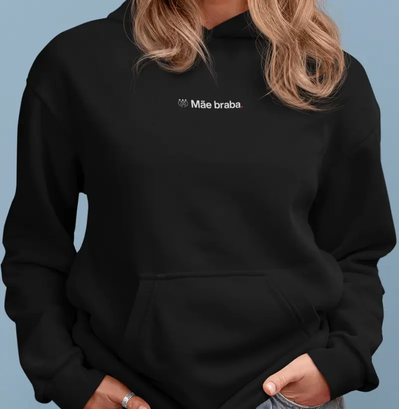 Mãe braba - minimalista HOODIE