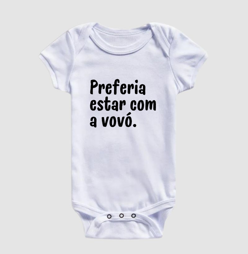 Preferia estar com a vovó.