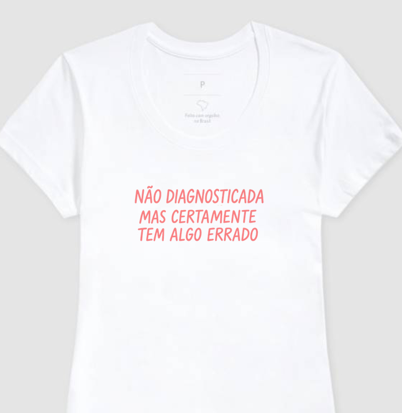Não diagnosticada, mas...