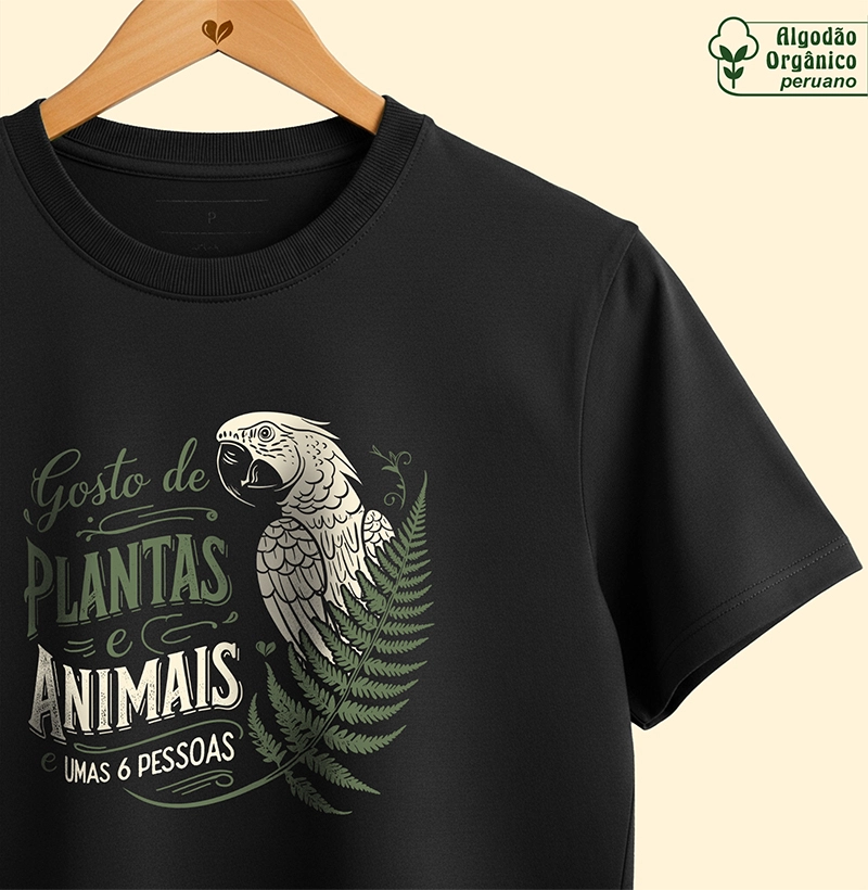 Gosto de plantas e animais, e umas 6 pessoas - Orgânico