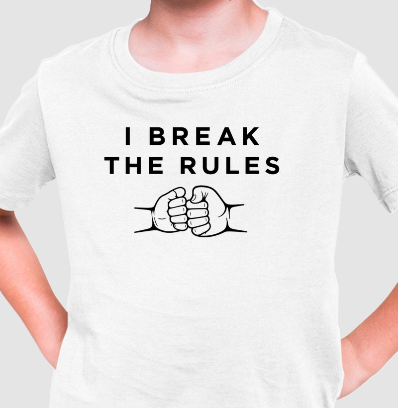 I Break the Rules