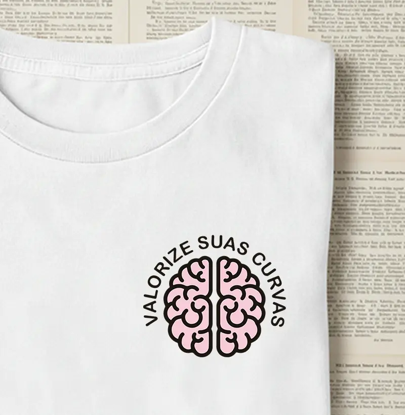 Camiseta - Valorize suas curvas