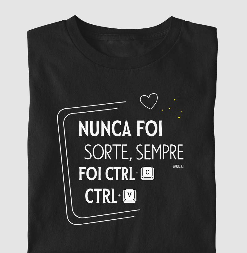 “Nunca foi sorte, sempre foi CTRL+C, CTRL+V III” T.I