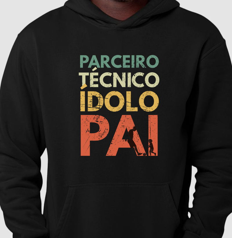 Parceiro, Técnico, Ídolo, Pai - Hoodie Slim