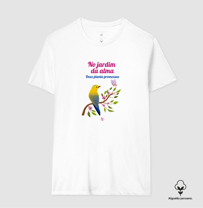 No jardim da alma Deus planta promessas - passaro - Camiseta Algodão Peruano