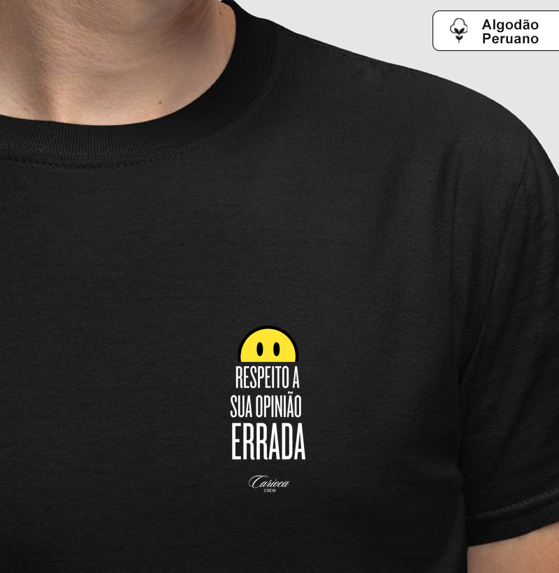 Respeito a sua opinião errada