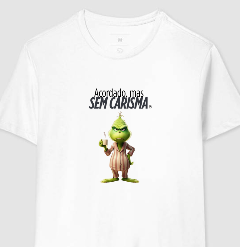 Camiseta Acordado, mas sem carisma