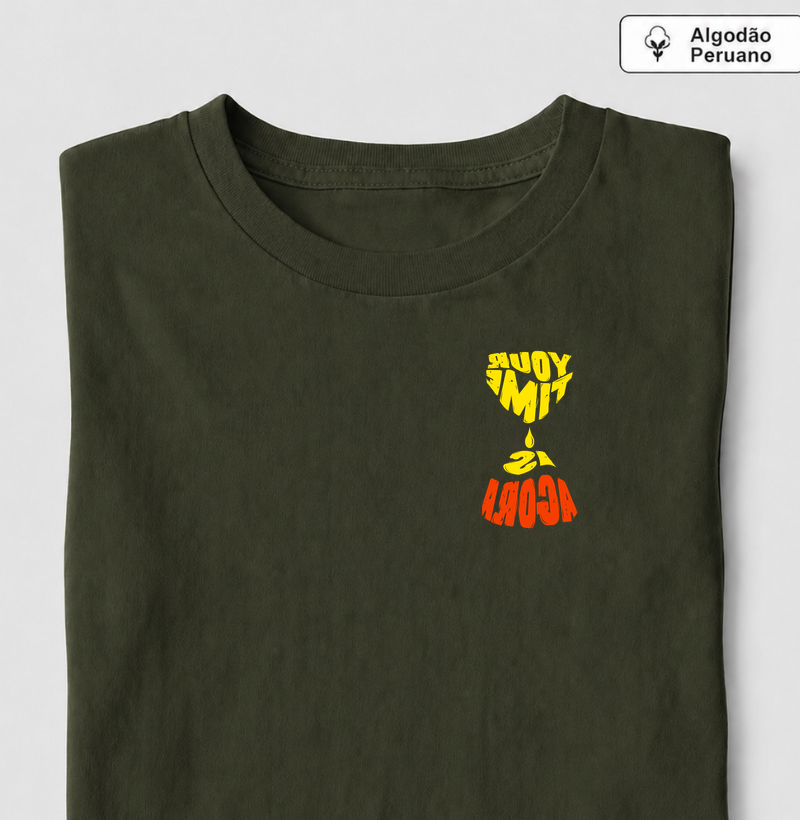 Your Time is Agora - Camiseta Pima