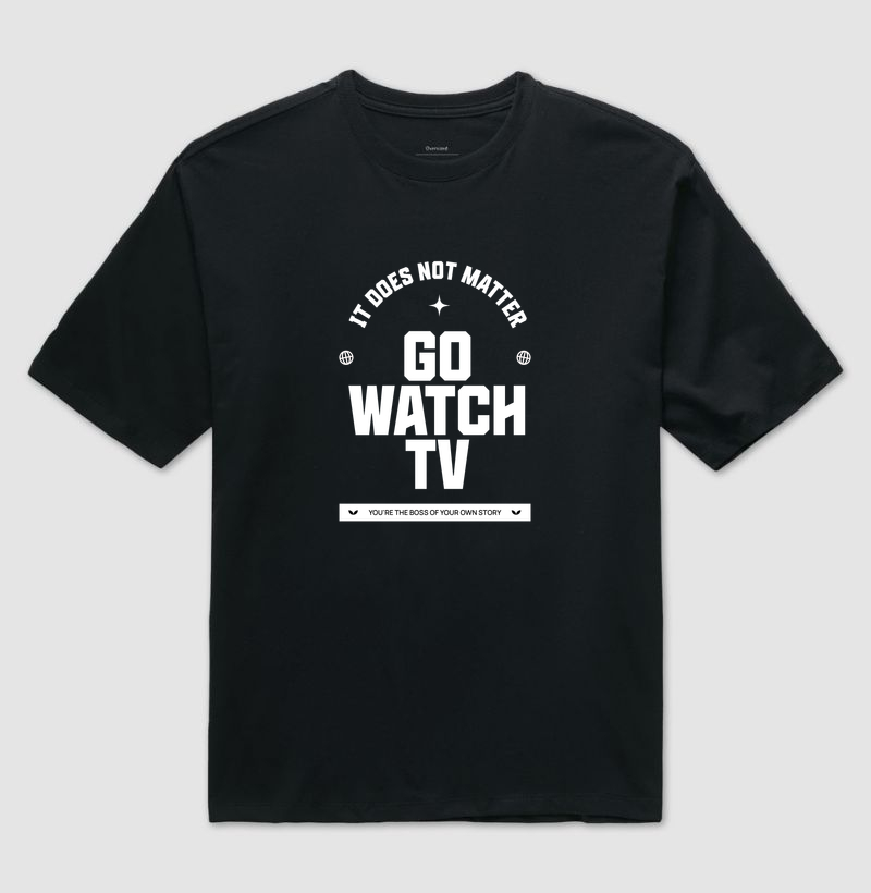 Go Watch TV - Camiseta Oversized