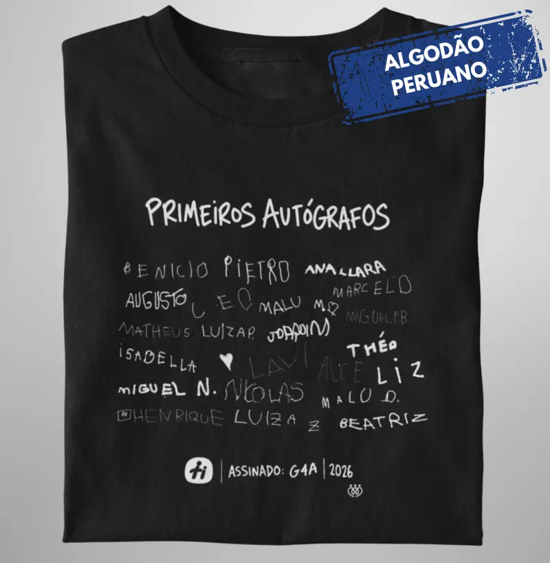 Primeiros Autógrafos Premium - Camiseta Algodão Peruano