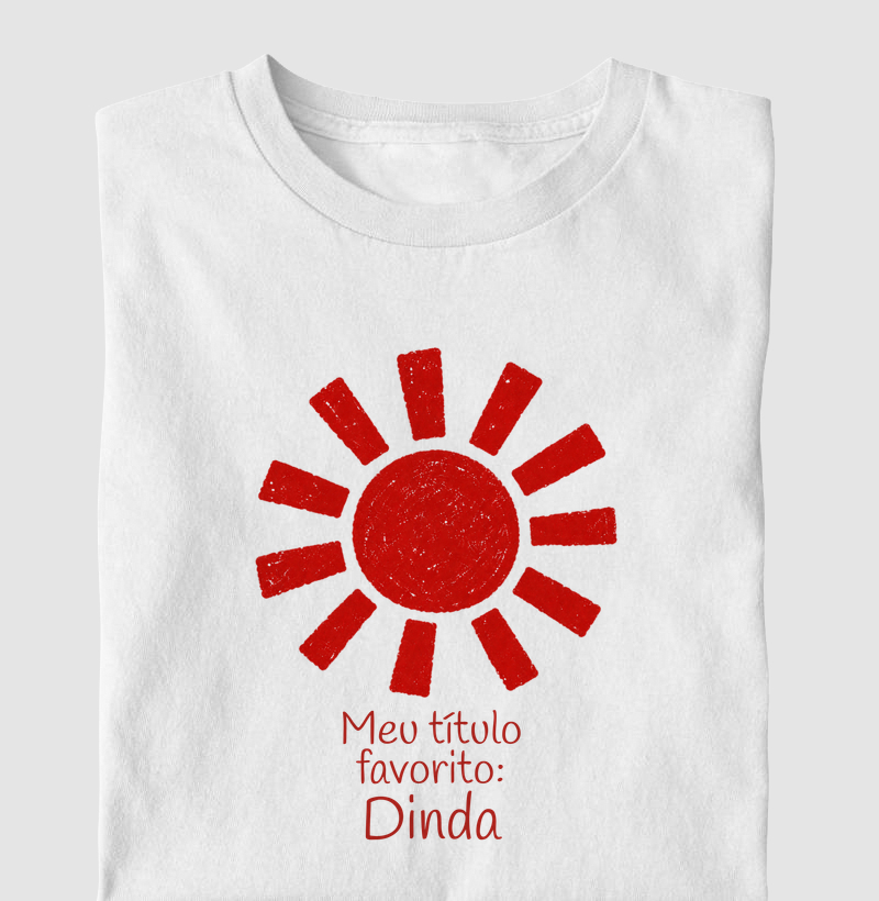 Meu Título Favorito: Dinda - Camiseta