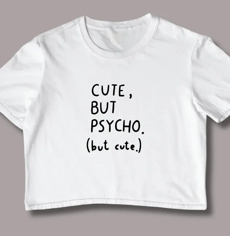 Cute But Psycho (But Cute)