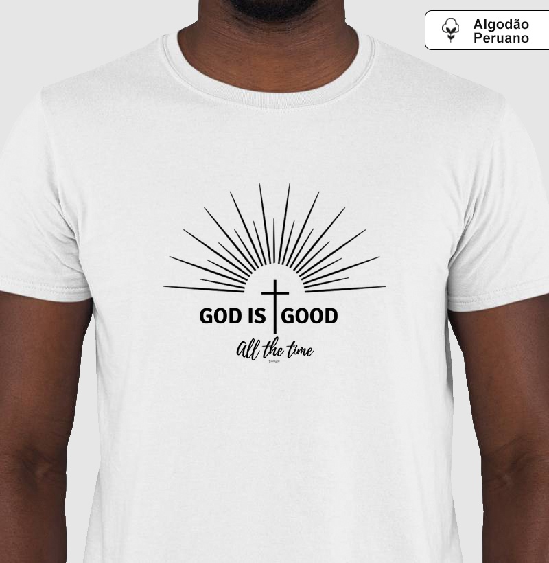 Camiseta WayAll Premium - God is Good All the Time