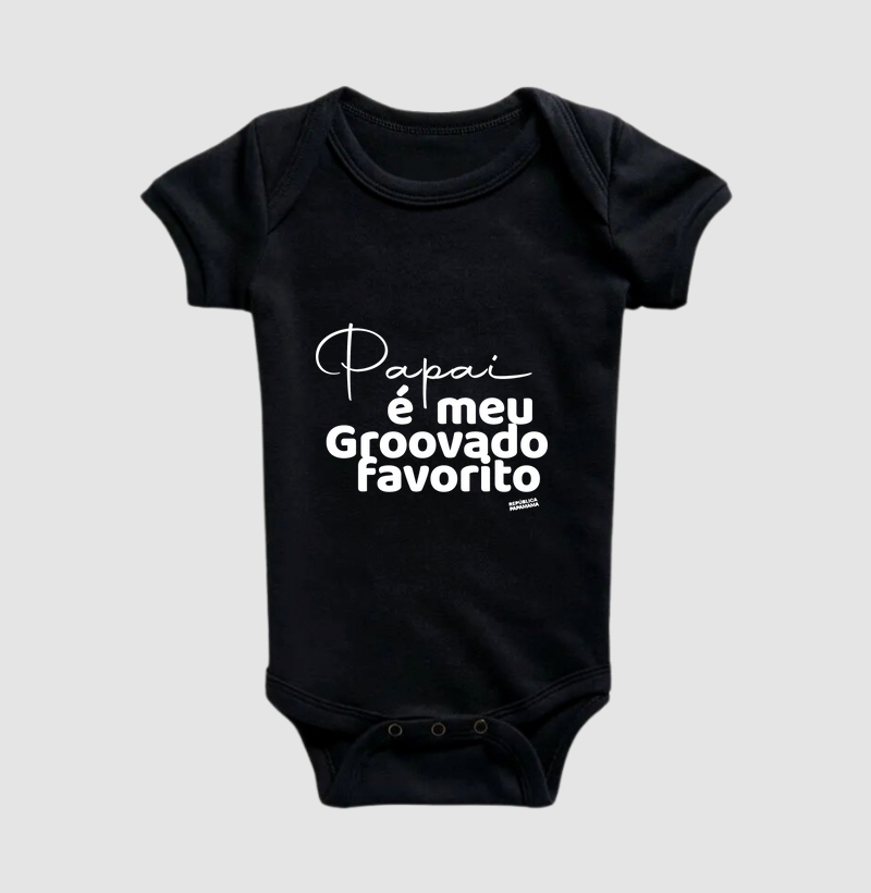 Papai é o meu Groovado favorito