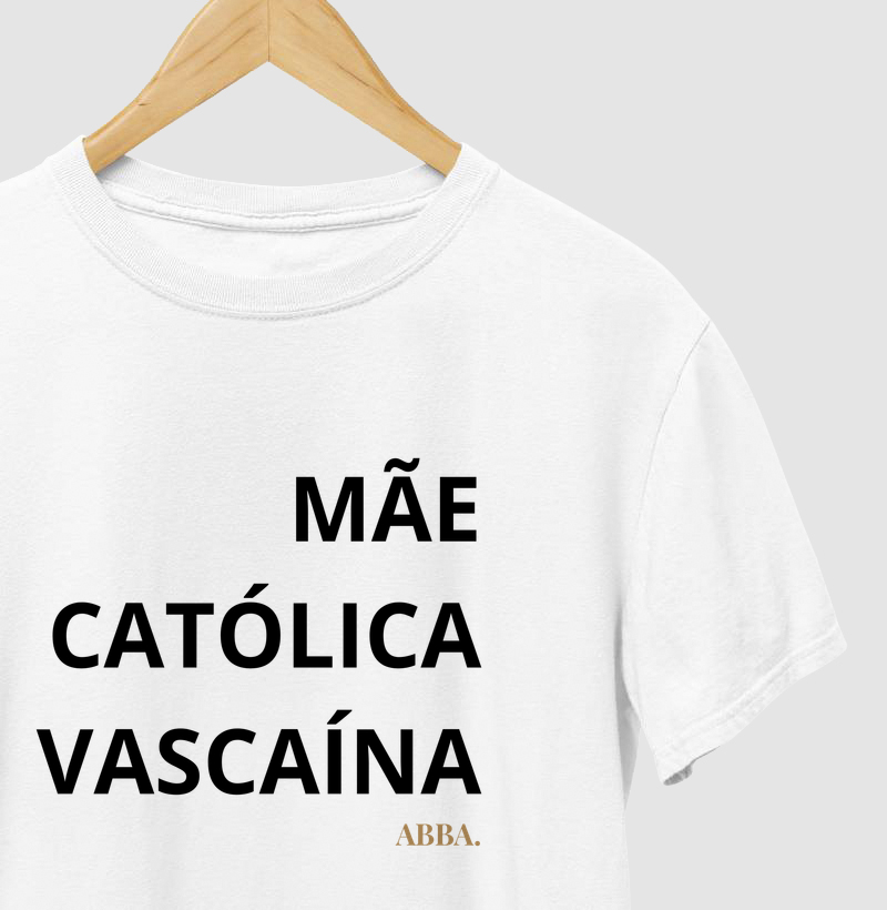 Mãe, Católica e Vascaína