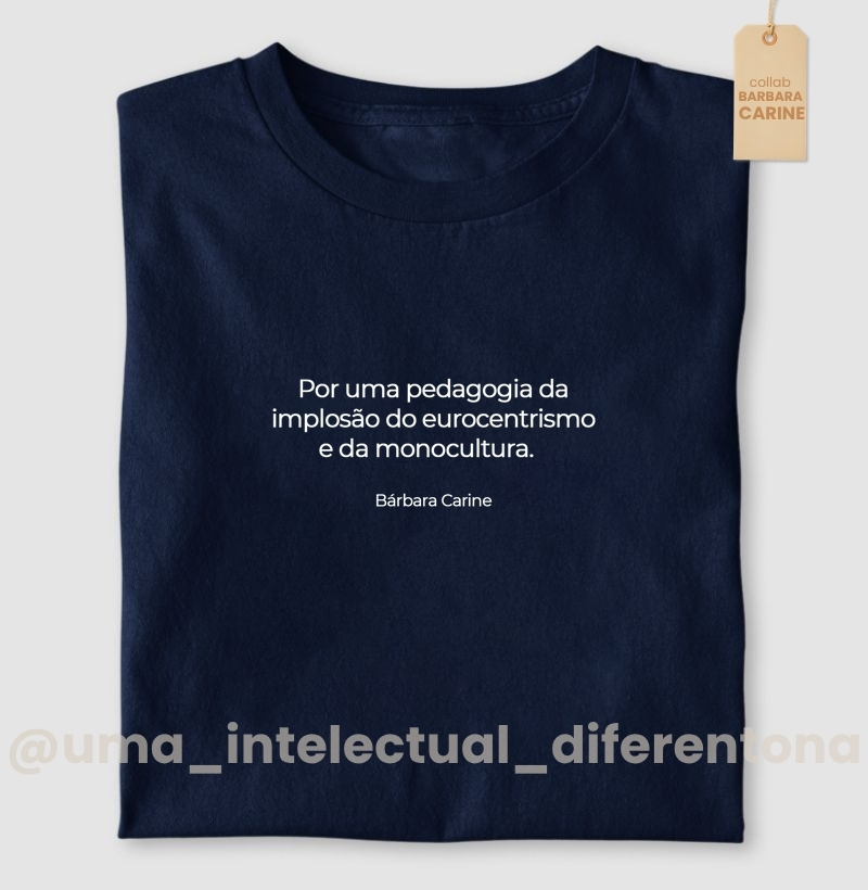 Por uma pedagogia da implosão do eurocentrismo e da monocultura .