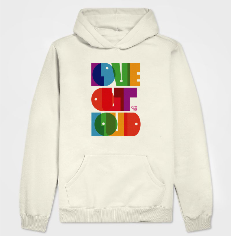 Moletom Hoodie Love Out Loud