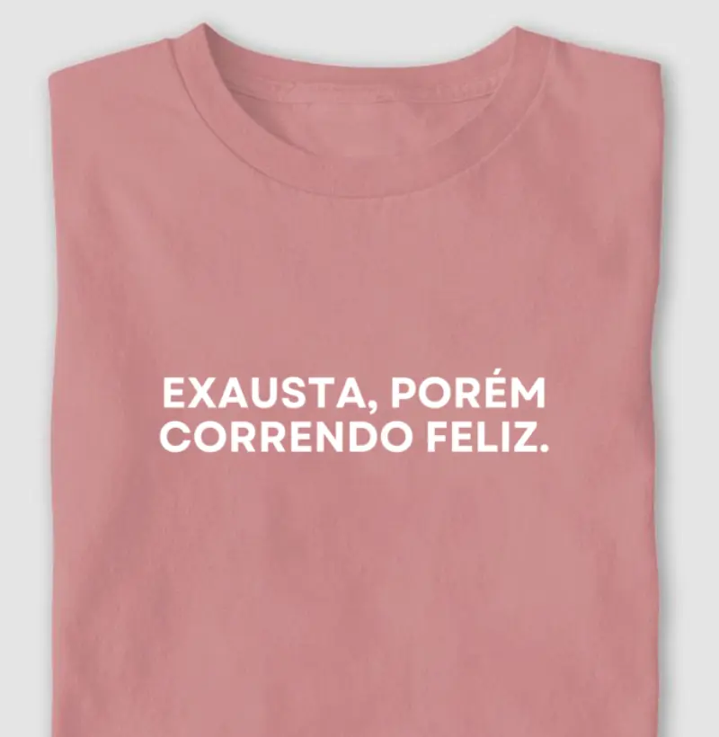 Exausta, Porém Correndo Feliz