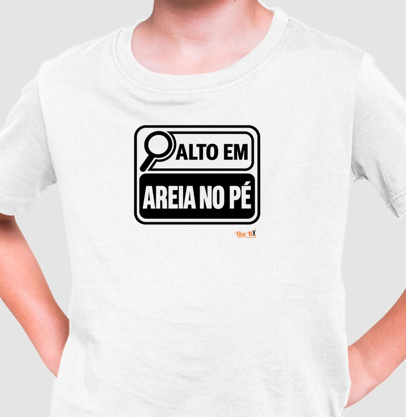 Alto em Areia no Pé - Camiseta Infantil