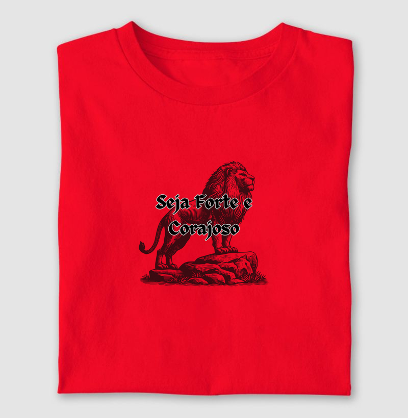 Seja forte e corajoso