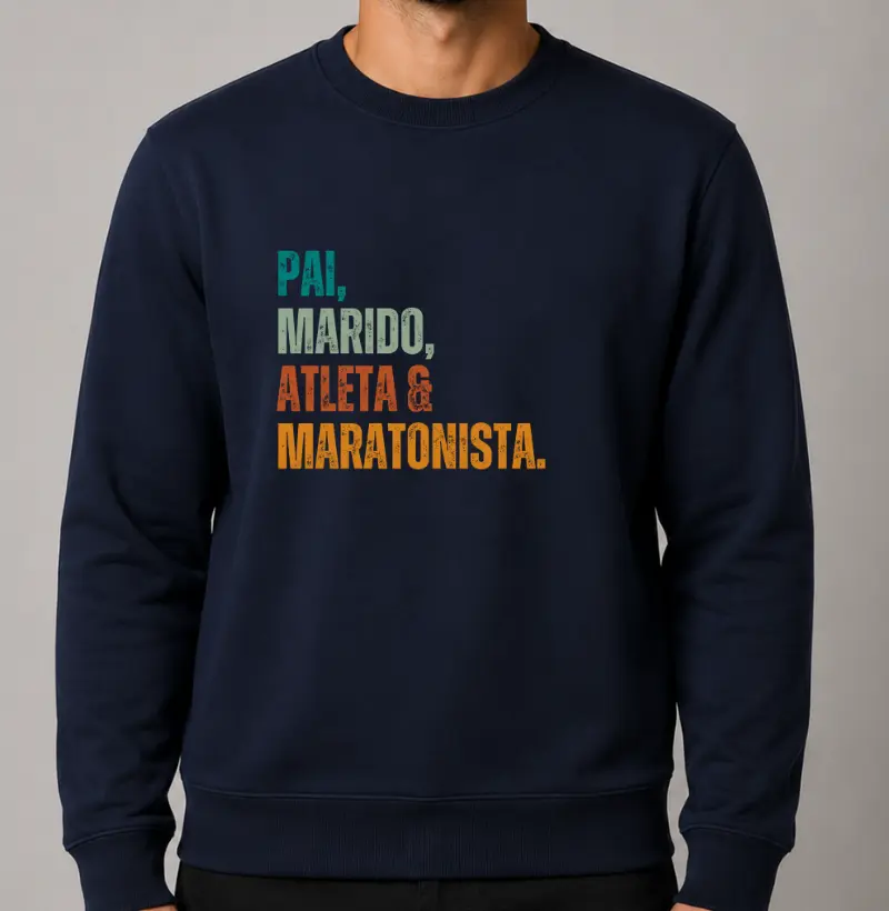 Moletom Corrida - Pai, Marido, Atleta e Maratonista