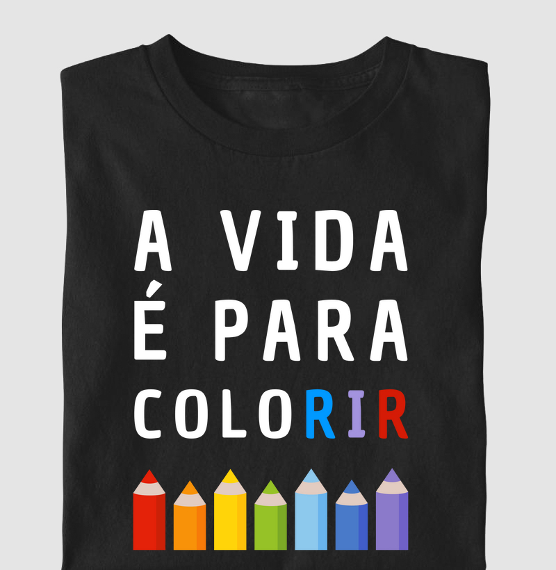 A Vida É Para Colorir