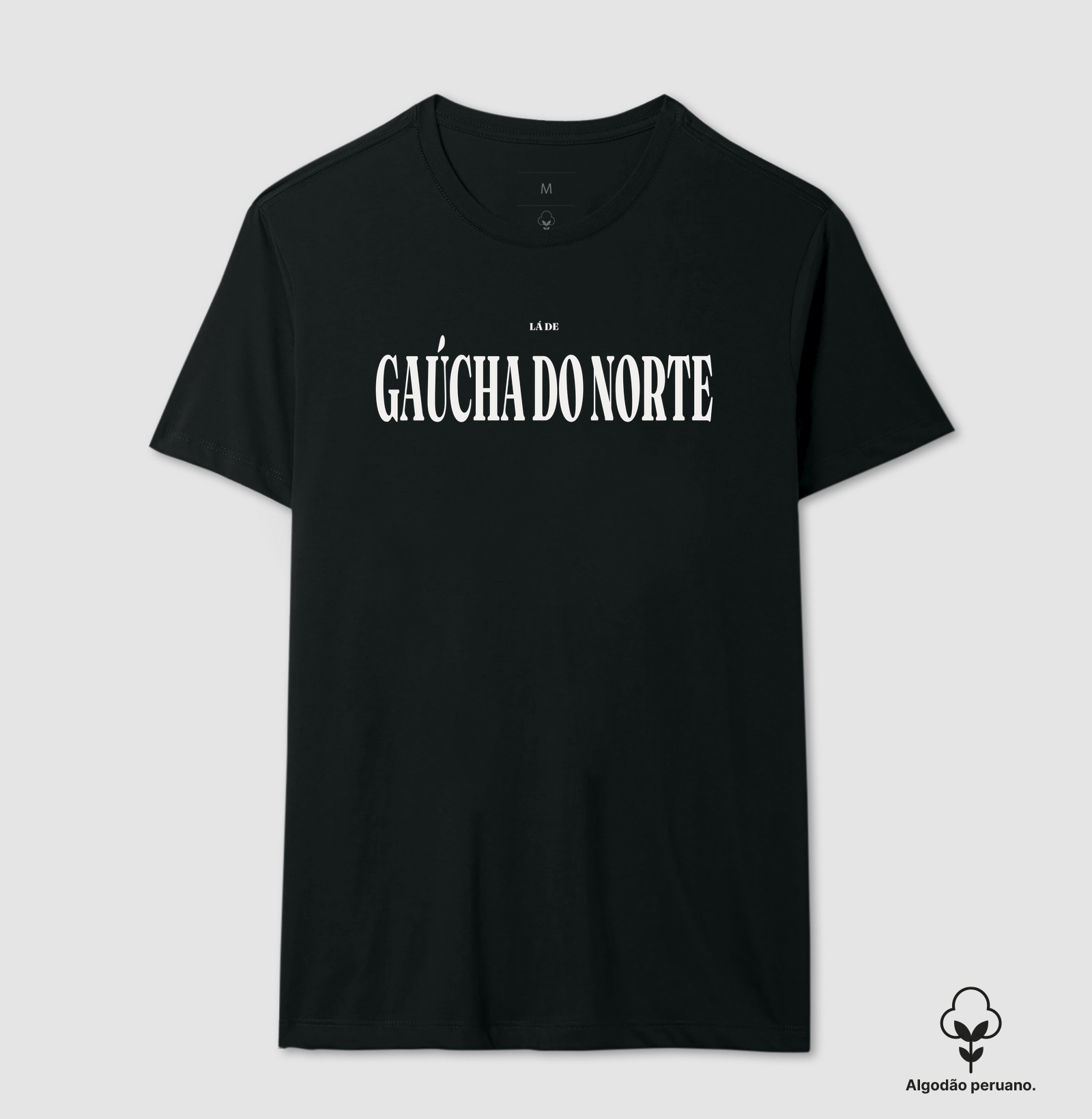 Gaúcha do Norte | Tipografia MT - Camiseta Algodão Peruano