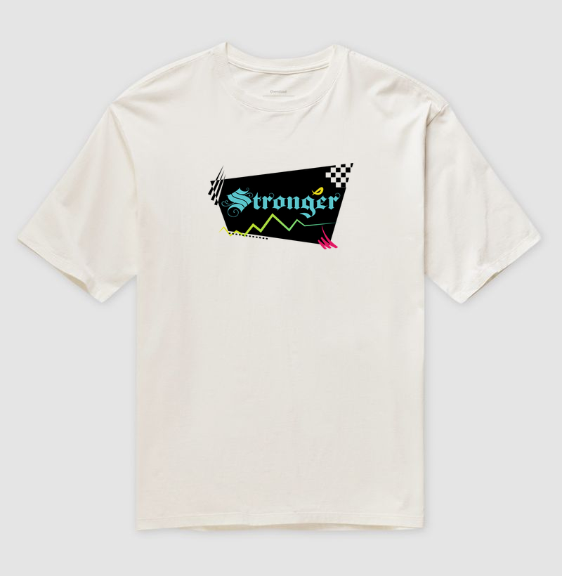 Stronger Oversized