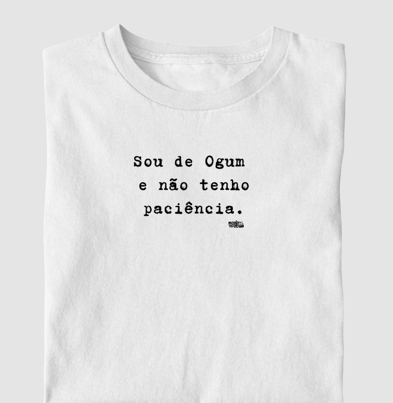 Sou de Ogum e Não Tenho Paciência