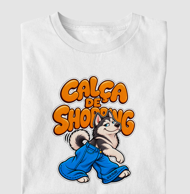 🐺 Calça de Shopping – Husky Edition 👖🛍️ - Camiseta Infantil
