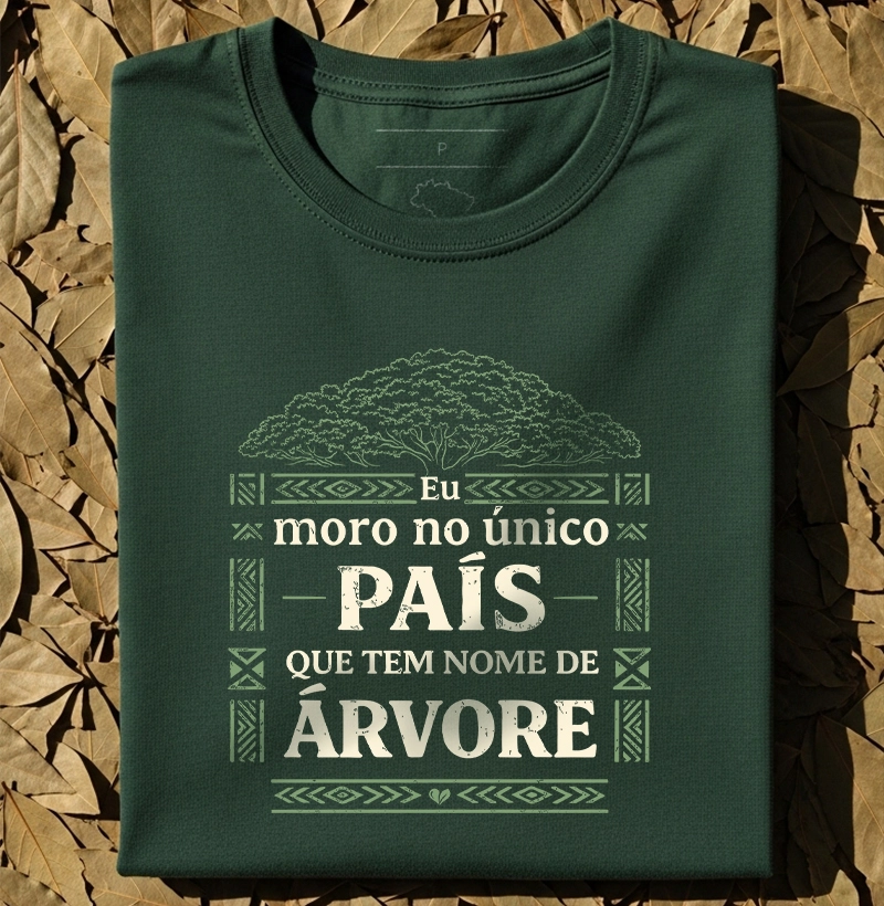 Eu moro no único país que tem nome de árvore