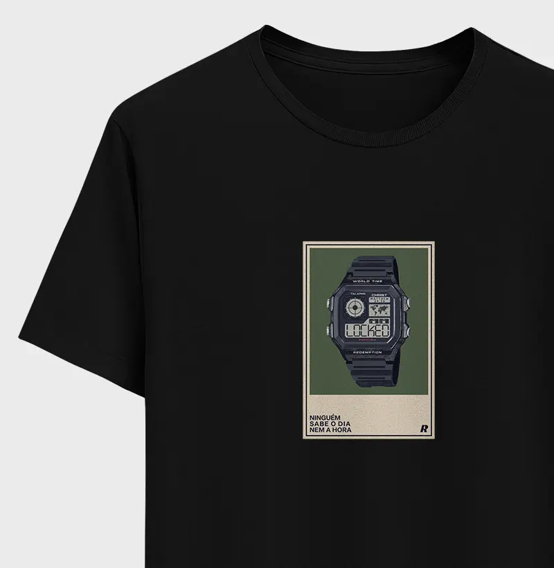 Camiseta NINGUÉM SABE O DIA NEM A HORA