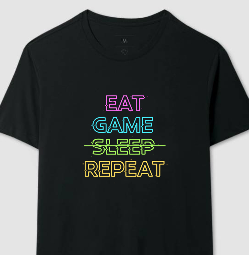 Eat, Game,  ̶S̶l̶e̶e̶p̶  & Repeat