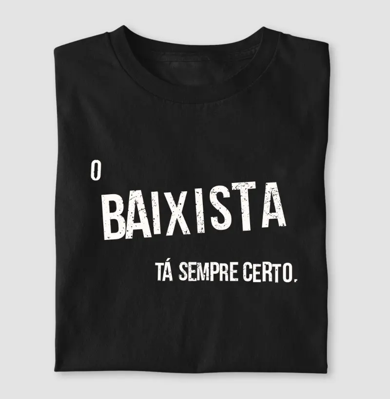 O Baixista Tá Sempre Certo.