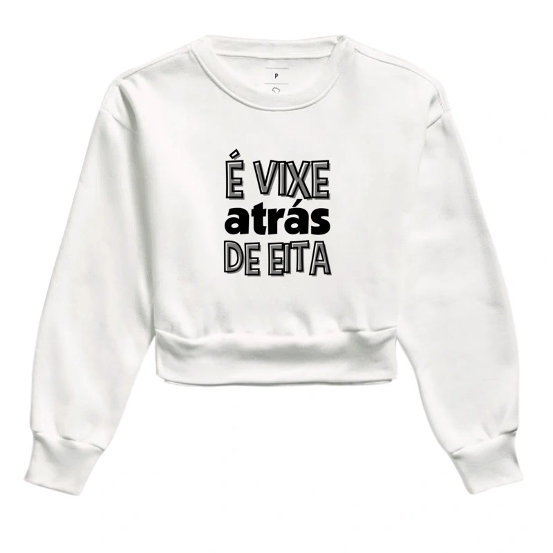 É VIXE ATRÁS DE EITA