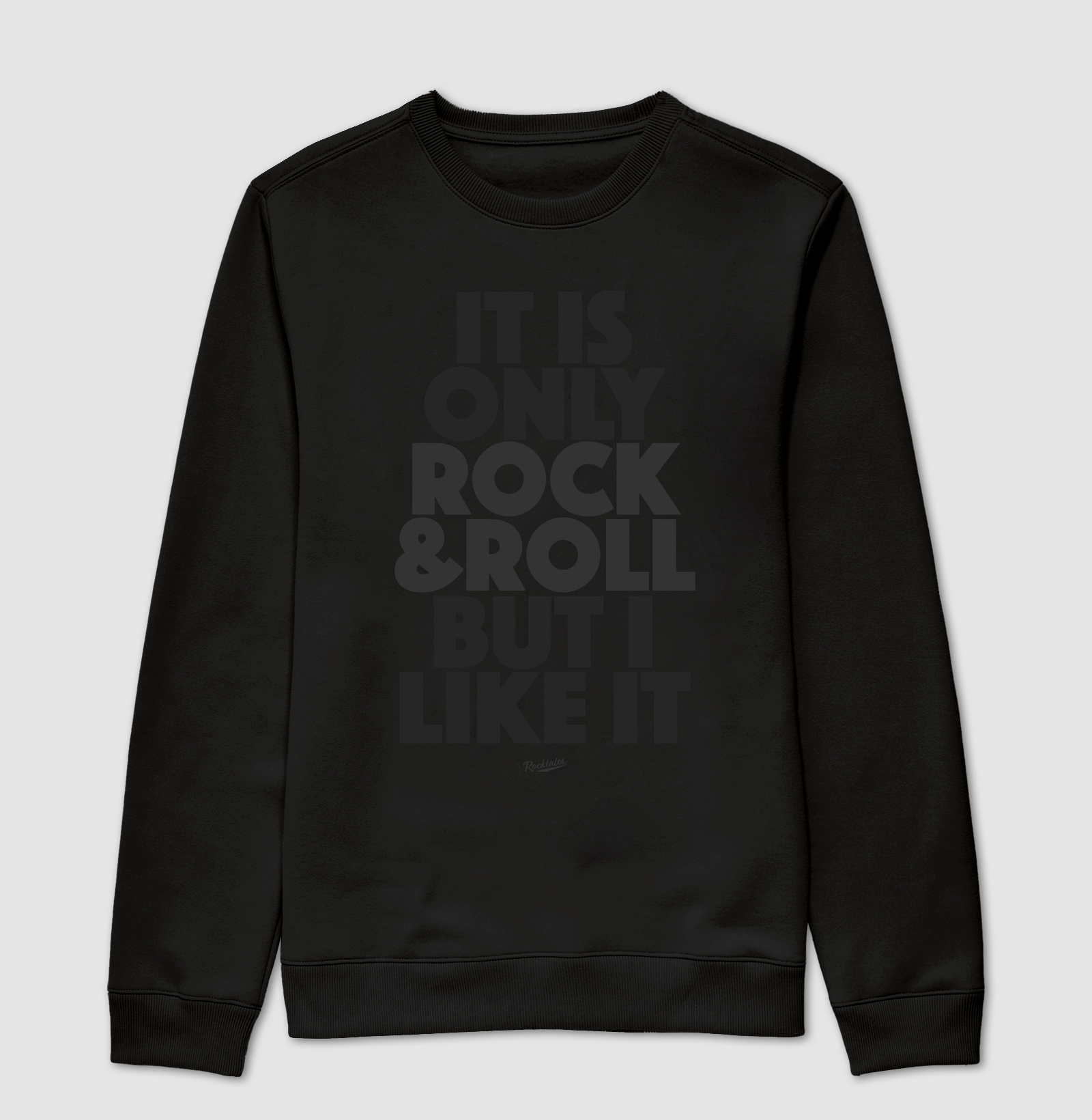 It is only Rock and Roll