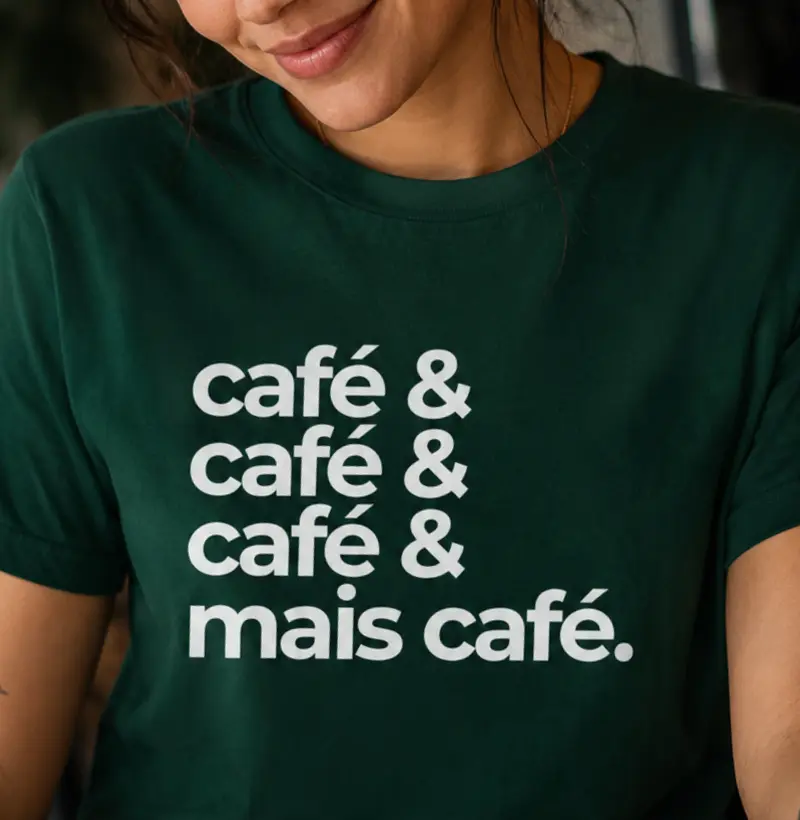 Café& café& café& mais café.