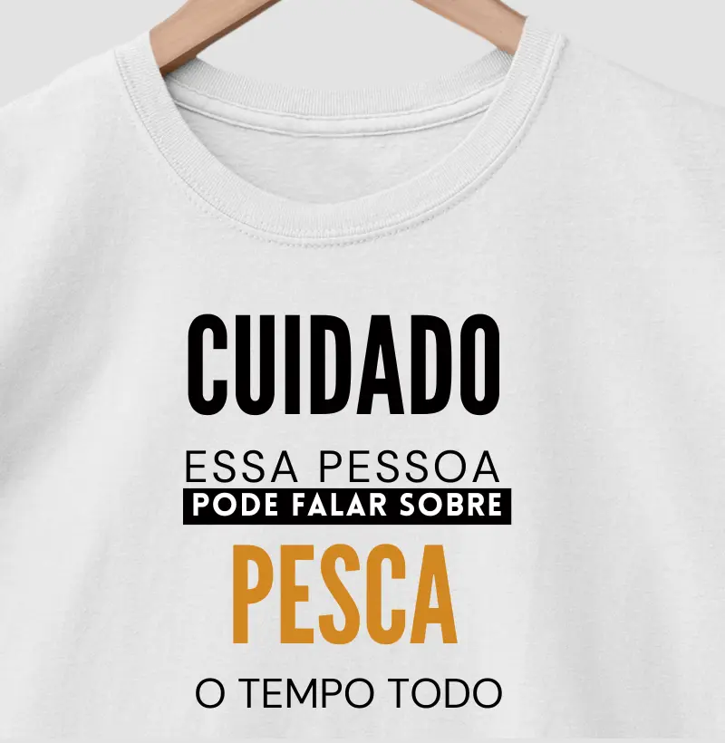 CUIDADO, PESCADOR À VISTA