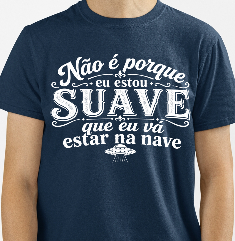 Estou Suave, Não Estou na Nave