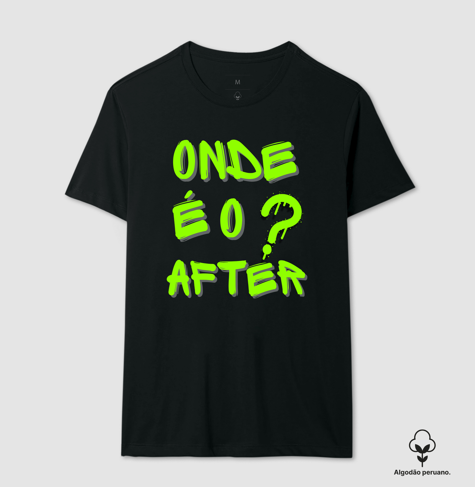 Onde é o After? (algodão peruano)